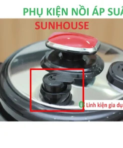 Van Xả Chính Nồi áp Suất Điện Sunhouse